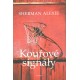 Alexie, S.: Kouřové signály