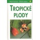 Nowak, B., Schulzová, B.: Tropické plody