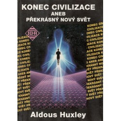 Huxley, A.: Konec civilizace
