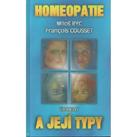 Rýc, H., Cousset, F.: Homeopatie a její typy