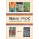 Kol.: Řekni proč - Encyklopedie otázek a odpovědí