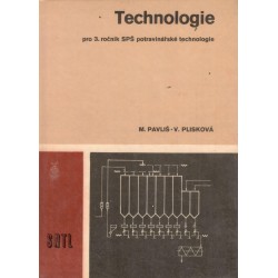 Pavliš, M., Plisková, V.: Technologie pro 3. ročník SPŠ potravinářské technologie