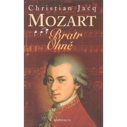 Jacq, C.: Mozart - Bratr ohně