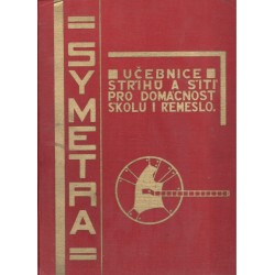 Novotná, J., Hájek, S.: Symetra - Učebnice střihů a šití pro domácnost, školu i řemeslo