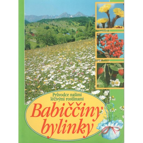 Dugasová, A., Dugas, D.: Babiččiny bylinky