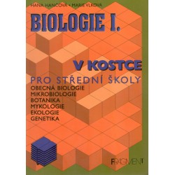 Hančová, H., Vlková, M.: Biologie I. v kostce pro střední školy