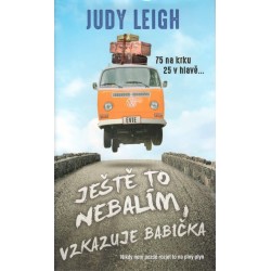 Leigh, J.: Ještě to nebalím, vzkazuje babička