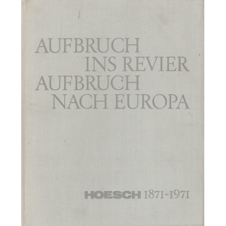 Mönnich, H.: Aufbruch ins Revier - Aufbruch nach Europa