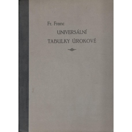 Franc, F.: Universální tabulky úrokové