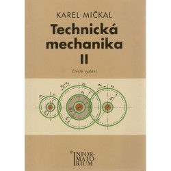 Mičkal, K.: Technická mechanika II