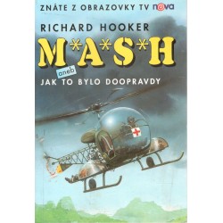 Hooker, R.: M*A*S*H aneb Jak to bylo doopravdy