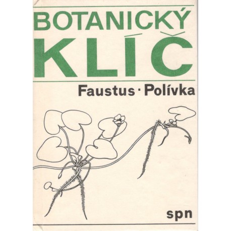 Faustus, L., Polívka, F.: Botanický klíč