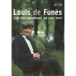 Žák, J.: Louis de Funès: Lidé jsou komedianti, my jsme herci