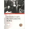Schröderová, Ch.: Dvanáct let po Hitlerově boku 1933-1945
