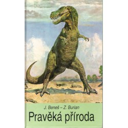 Beneš, J., Burian, Z.: Pravěká příroda