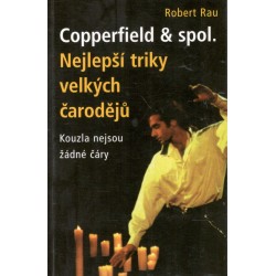 Rau, R.: Copperfield & spol. - Nejlepší triky velkých čarodějů