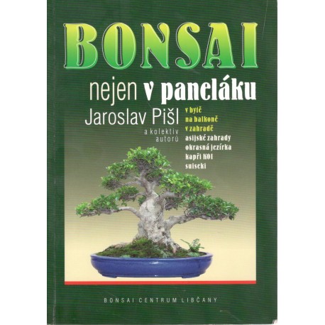 Pišl, J.: Bonsai nejen v paneláku