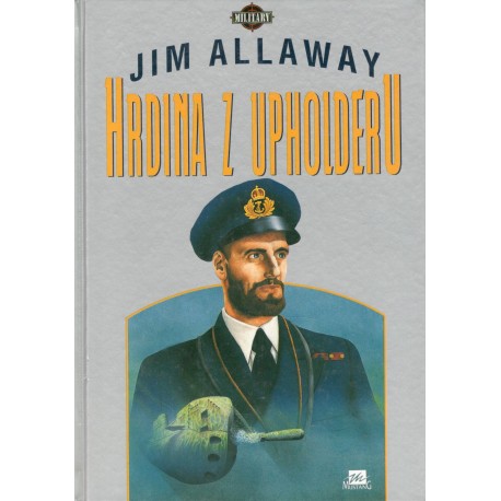 Allaway, J.: Hrdina z Upholderu