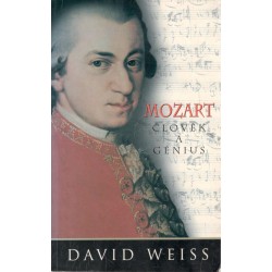Weiss, D.: Mozart - Člověk a génius