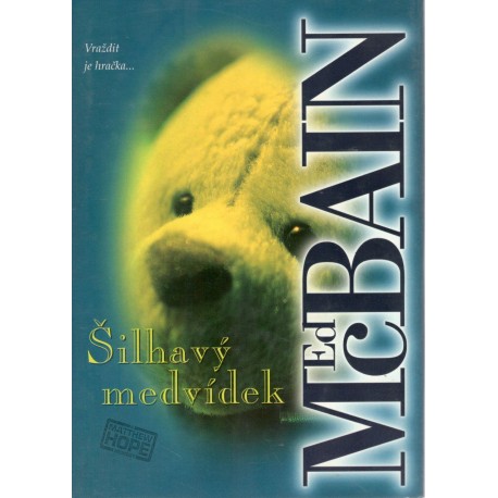 McBain, E.: Šilhavý medvídek