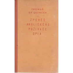 Thomas De Quincey: Zpověď anglického poživače opia