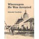 Vaníček, Z.: Whereupon he was arrested