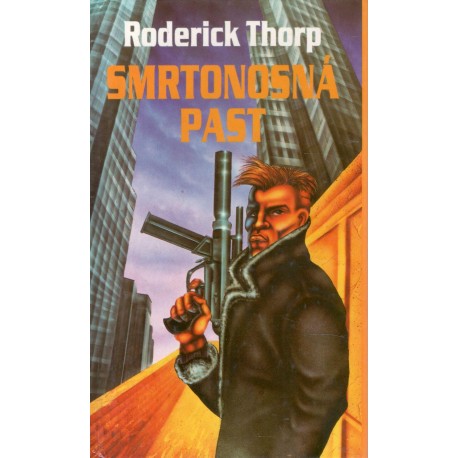 Thorp, R.: Smrtonosná past