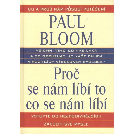 Bloom, P.: Proč se nám líbí, co se nám líbí