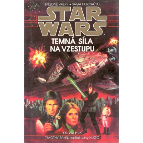 Zahn, T. Star wars : Temná síla na vzestupu