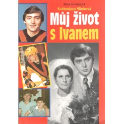 Formáčková, M., Hlinková, K.: Můj život s Ivanem