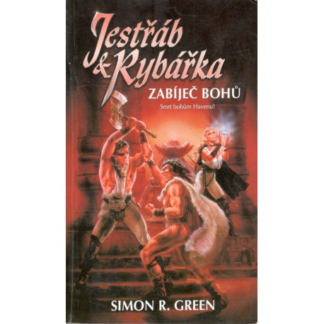 Green, S.: Jestřáb & Rybářka : Zabíječ bohů