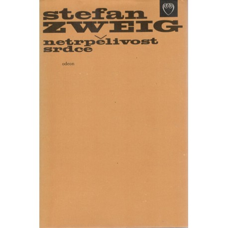 Zweig, S.: Netrpělivost srdce