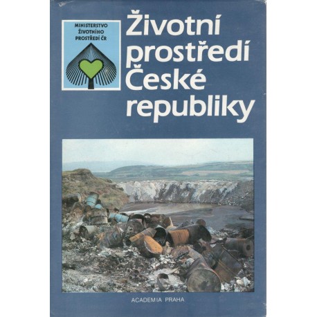 Kol.: Životní prostředí České republiky - Vývoj a stav do konce roku 1989