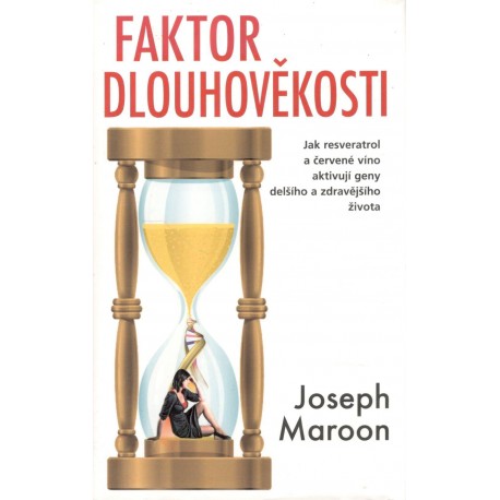 Maroon, J.: Faktor dlouhověkosti