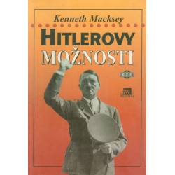 Macksey, K.: Hitlerovy možnosti