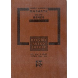 Masaryk, T., Beneš, E.: Otevřít Rusko Evropě