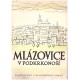 Kutnar, F. (ed.): Mlázovice v Podkrkonoší. Vlastivědný a hospodářský obraz