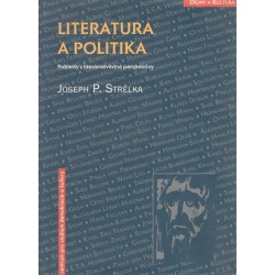 Strelka, J.: Literatura a politika