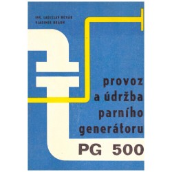 Novák, L. a Braun, V.: Provoz a údržba parního generátoru PG 500