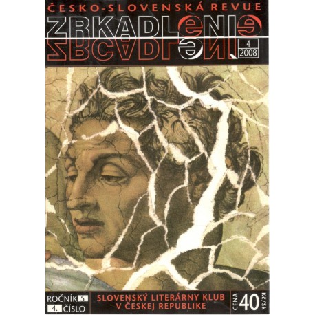 Kol.: Zrkadlenie-Zrcadlení - Česko-slovenská revue ročník 5., číslo 4, 2008