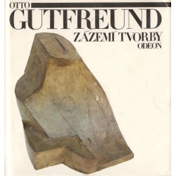 Šetlík, J.: Otto Gutfreund - Zázemí tvorby