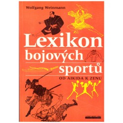 Weinmann, W.: Lexikon bojových sportů. Od aikida k zenu