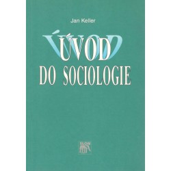 Keller, J.: Úvod do sociologie