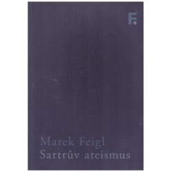 Feigl, M.: Sartrův ateismus