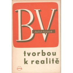 Václavek, B.: Tvorbou k realitě