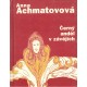 Achmatovová, A.: Černý anděl v závějích