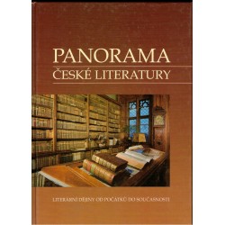 Kolektiv autorů: Panorama české literatury. Literární dějiny od počátků do současnosti