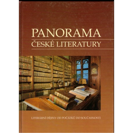 Kolektiv autorů: Panorama české literatury. Literární dějiny od počátků do současnosti