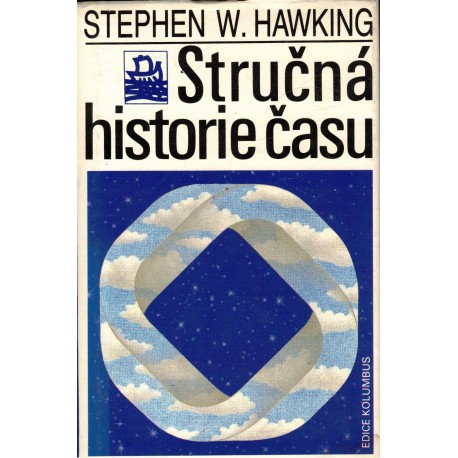 Hawking, S. W.: Stručná historie času