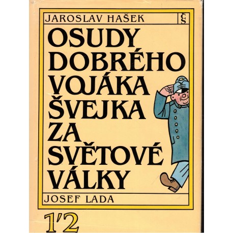 Hašek, J.: Osudy dobrého vojáka Švejka za světové války I-IV